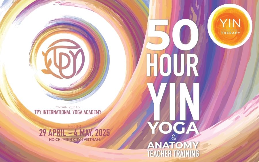 Khóa đào tạo HLV YIN Yoga & Giải Phẫu Học 200 Giờ | 4 Mô-đun 25 Khóa đào tạo huấn luyện viên yoga quốc tế - MODULE 1 TC
