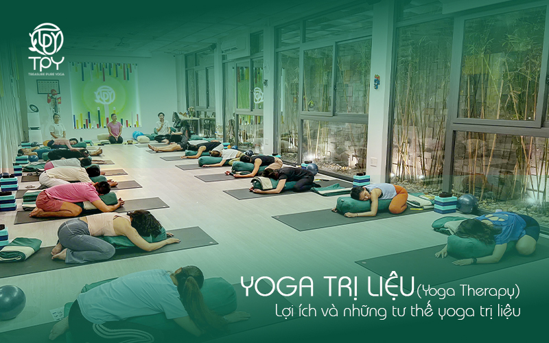 Yoga trị liệu là gì? Lợi ích và những tư thế