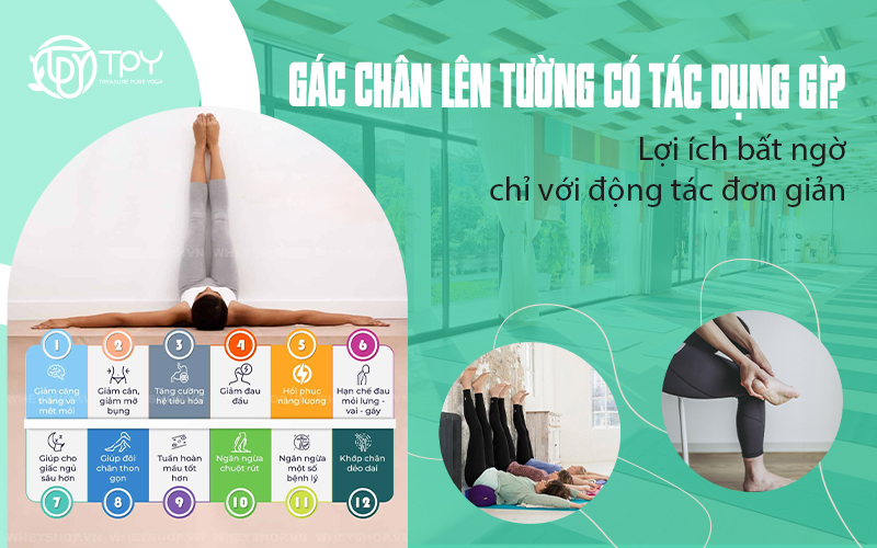 Gác chân lên tường có tác dụng gì