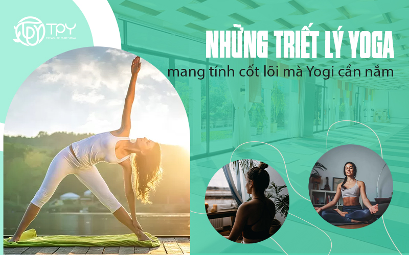 Những triết lý Yoga mang tính cốt lõi mà Yogi cần nắm