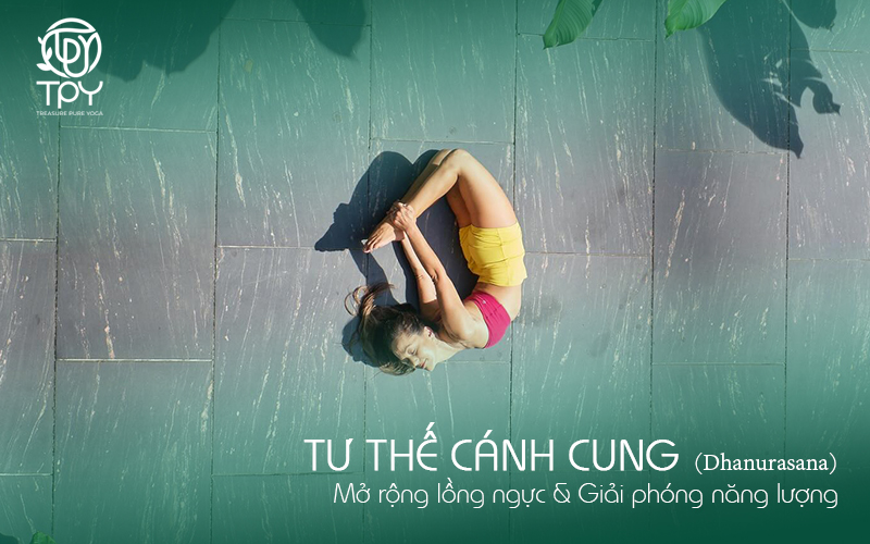 Tư thế Cánh Cung (Dhanurasana) – Mở rộng lồng ngực & Giải phóng năng lượng