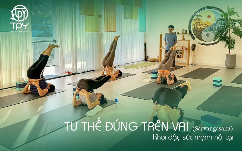 Tư thế đứng trên vai (Sarvangasana) Khơi dậy sức mạnh nội tại