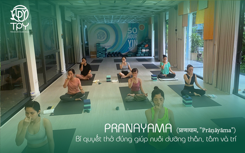 Pranayama – Bí quyết thở đúng giúp nuôi dưỡng thân, tâm và trí