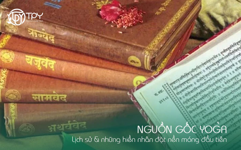 Nguồn gốc Yoga: Lịch sử & những hiền nhân đặt nền móng đầu tiên