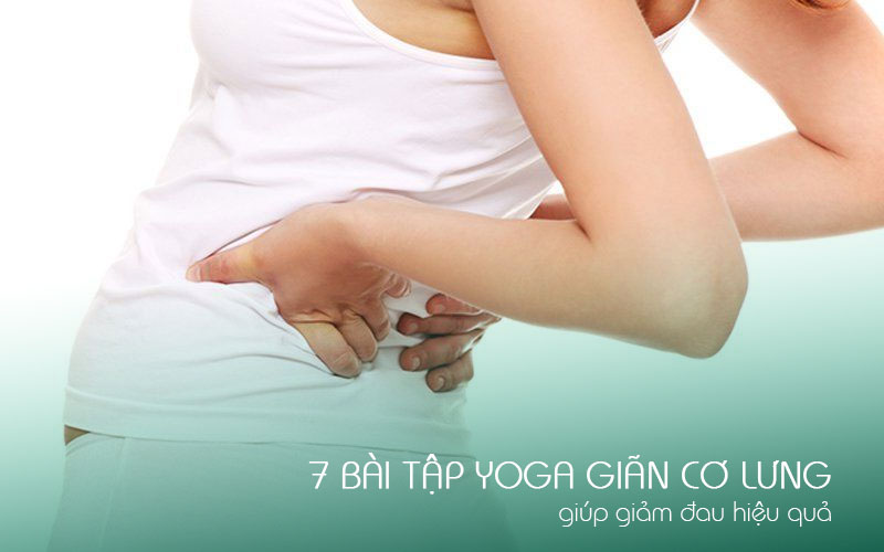 Học viện yoga quốc tế TPY 1 7 bài tập Yoga giãn cơ lưng giúp giảm đau hiệu quả