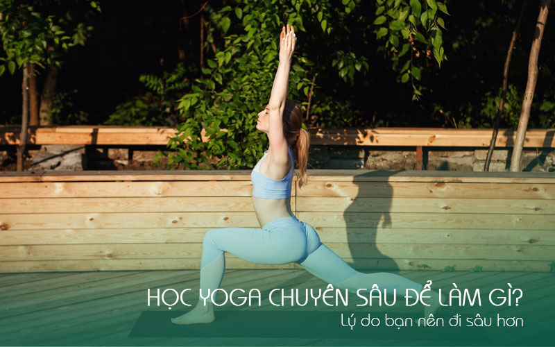 Học viện yoga quốc tế TPY 15 Học yoga chuyên sâu để làm gì
