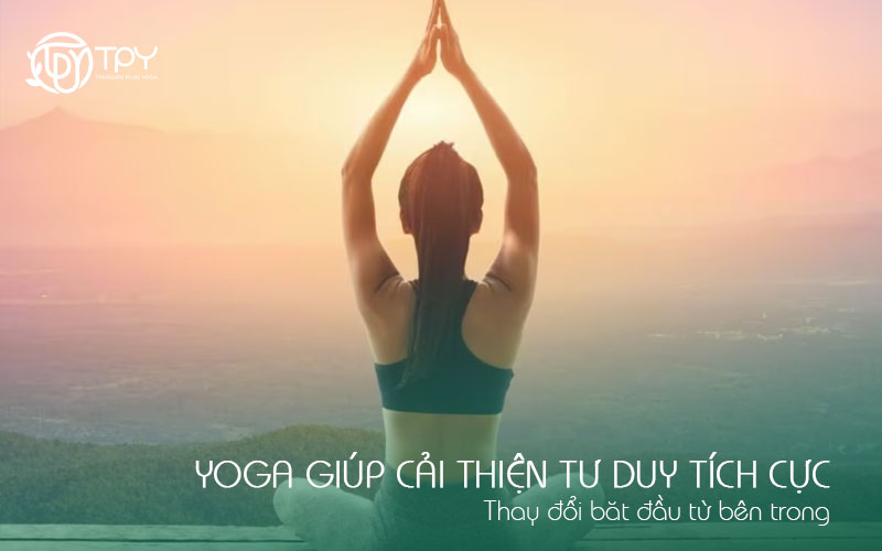 Học viện yoga quốc tế TPY 9 Yoga giúp cải thiện tư duy tích cực